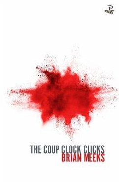 The Coup Clock Clicks - Meeks, Brian