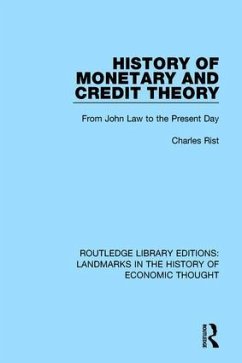History of Monetary and Credit Theory - Rist, Charles