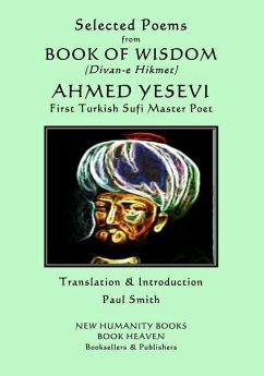 Selected Poems from BOOK OF WISDOM (Divan-e Hikmet) - Yesevi, Ahmed
