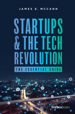 Startups & the Tech Revolution - McCann, James E