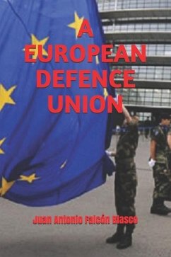 A European Defence Union - Falcón Blasco, Juan Antonio