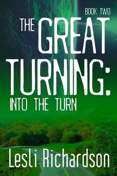 The Great Turning: Into the Turn - Richardson, Lesli