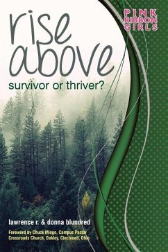 Rise Above: Survivor or Thriver? - Blundred, Lawrence R.; Blundred, Donna