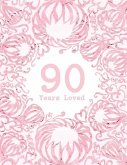 90 Years Loved