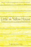 Little Yellow House (eBook, ePUB)