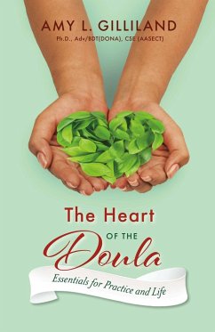 The Heart of the Doula (eBook, ePUB) - Gilliland, Amy L.