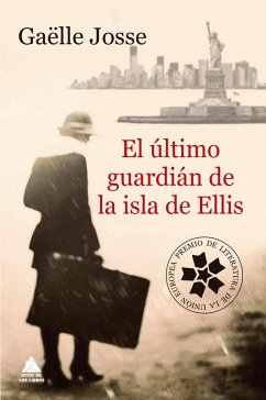 El último guardián de la isla de Ellis (eBook, ePUB) - Josse, Gaëlle