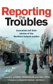 Reporting the Troubles 1 (eBook, ePUB)