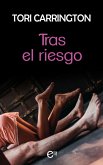 Tras el riesgo (eBook, ePUB)