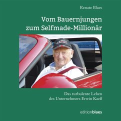 Vom Bauernjungen zum Selfmade-Millionär (MP3-Download) - Blaes, Renate