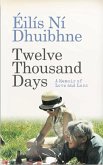 Twelve Thousand Days (eBook, ePUB)