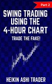 Swing trading Using the 4-Hour Chart (eBook, ePUB)