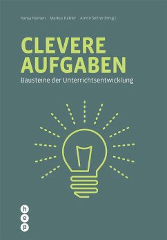 Clevere Aufgaben (E-Book) (eBook, ePUB) - Hansen, Hanja; Kübler, Markus; Sehrer, Armin