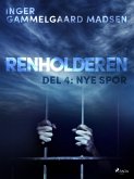 Renholderen 4: Nye spor (eBook, ePUB)