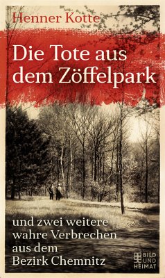 Die Tote aus dem Zöffelpark (eBook, ePUB) - Kotte, Henner