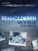 Renholderen 5: Du er den neste (eBook, ePUB)