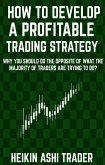 How to Develop a Profitable Trading Strategy (eBook, ePUB)