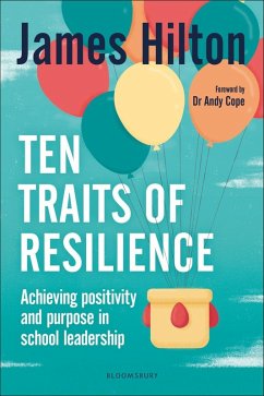 Ten Traits of Resilience (eBook, ePUB) - Hilton, James
