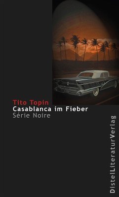 Casablanca im Fieber (eBook, ePUB) - Topin, Tito
