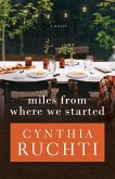 Miles from Where We Started (eBook, ePUB) Miles from Where We Started (eBook, ePUB)