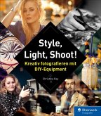 Style, Light, Shoot! (eBook, PDF)