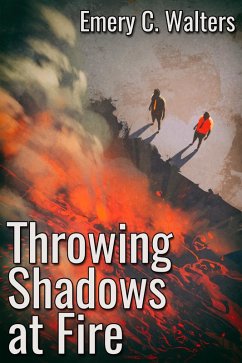 Cover Throwing Shadows at Fire (eBook, ePUB)