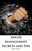 Anger Management Secrets and Tips (eBook, ePUB)
