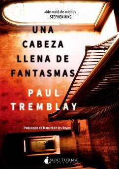 Una cabeza llena de fantasmas (eBook, ePUB) - Tremblay, Paul