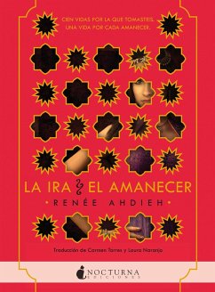 La ira y el amanecer (eBook, ePUB) - Ahdieh, Renée