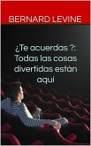¿Te acuerdas ?: Todas las cosas divertidas están aquí (eBook, ePUB)