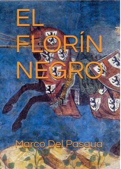 El florin negro (eBook, ePUB) - Pasqua, Marco Del