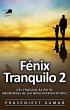 Fenix Tranquilo 2: Del Fracaso al Exito... - Bild 1
