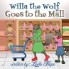 Willa the Wolf Goes to the Mall... - Bild 1