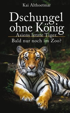 Dschungel ohne König (eBook, ePUB) - Althoetmar, Kai