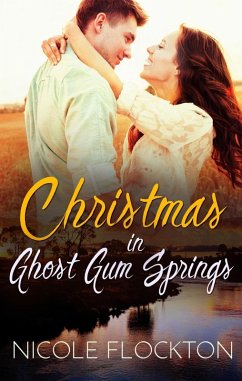 Christmas In Ghost Gum Springs (eBook, ePUB) - Flockton, Nicole