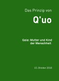 Das Prinzip von Q'uo (15. Oktober 2016) (eBook, ePUB)