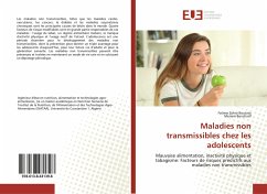 Maladies non transmissibles chez les adolescents - Boutata, Fatima Zohra;Bencharif, Meriem