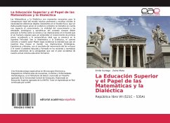 La Educación Superior y el Papel de las Matemáticas y la Dialéctica