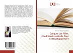 Eduquer Les Filles: Condition Essentielle Pour Le Developpement