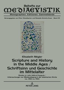 Scripture and History in the Middle Ages / Schriftsinn und Geschichte im Mittelalter - Mégier, Elisabeth