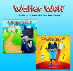 Walter Wolf Series (Bedtime children's books for kids, early readers) (eBook, ePUB) - Hope, Leela