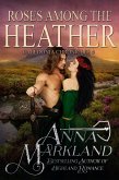 Roses Among The Heather (Caledonia Chronicles, #4) (eBook, ePUB) Roses Among The Heather (Caledonia Chronicles, #4) (eBook, ePUB)