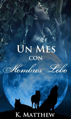 Cover Un mes con hombres lobo (eBook, ePUB)