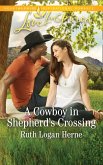 A Cowboy In Shepherd's Crossing (Mills & Boon Love Inspired) (Shepherd's Crossing, Book 2) (eBook, ePUB)