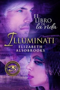 Illuminati El Libro De La Vida (El Secreto del Guardián; Secretos Robados;Santa secreto) (eBook, ePUB) - Alsobrooks, Elizabeth