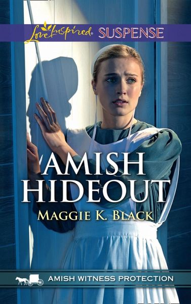 Amish Hideout (Mills & Boon Love Inspired Suspense) (Amish Witness Protection, Book 1) (eBook, ePUB) Amish Hideout (Mills & Boon Love Inspired Suspense) (Amish Witness Protection, Book 1) (eBook, ePUB)