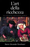 L'arte della ricchezza. Gli ostacoli per raggiungerla. (eBook, ePUB)