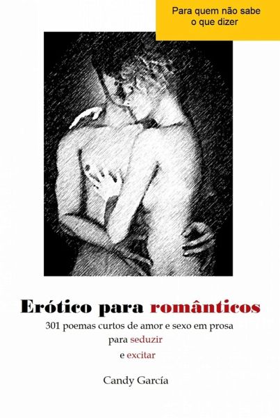 Erotica para Romanticos (eBook, ePUB) Erotica para Romanticos (eBook, ePUB)