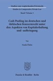 Cash Pooling im deutschen und türkischen Konzernrecht unter den Aspekten von Kapitalerhaltung und -aufbringung.