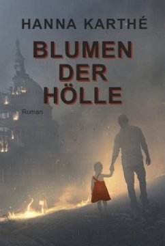 Blumen der Hölle - Karthé, Hanna